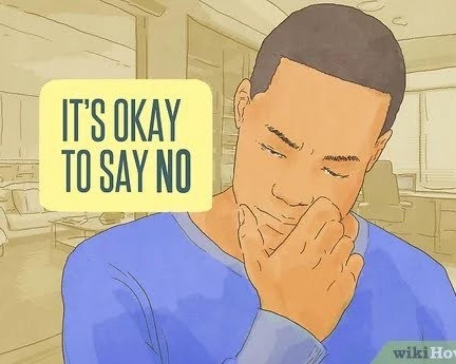 Give yourself permission to say no