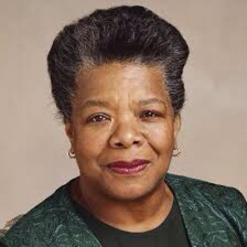 MAYA ANGELOU
