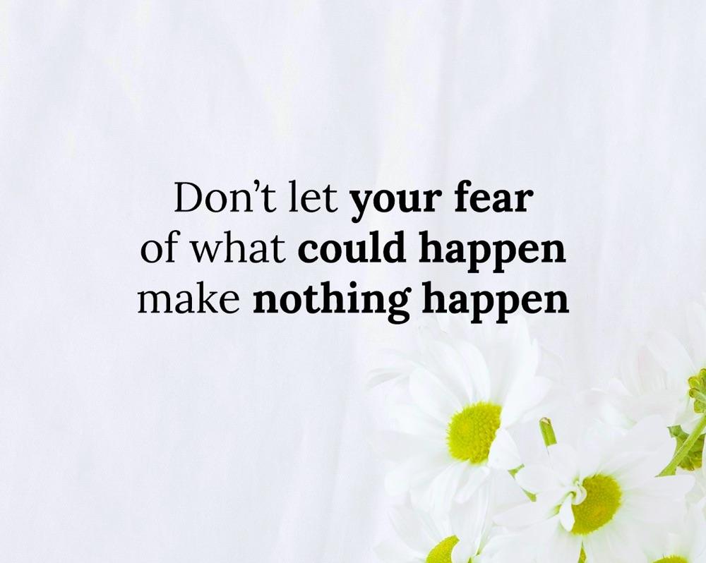 \\  FEAR IS A DREAM KILLER  \\