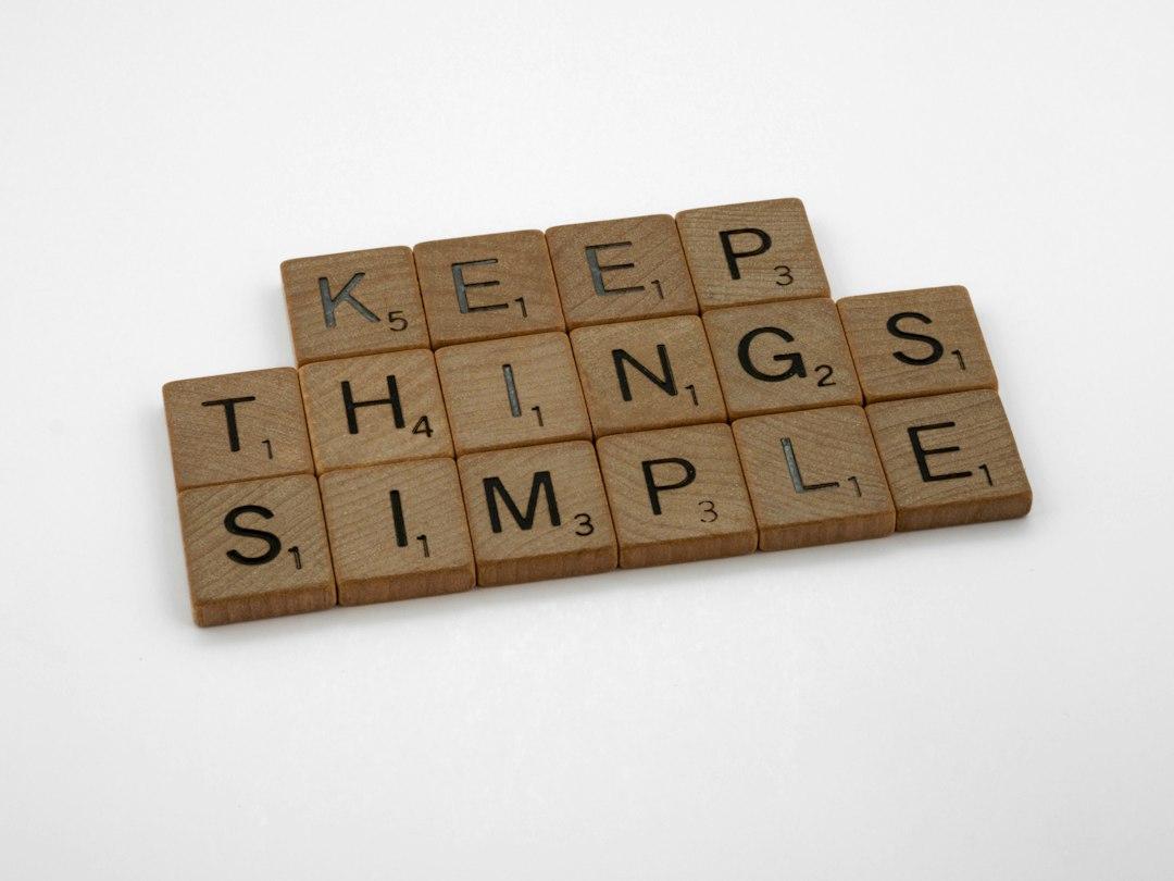 Keep it simple