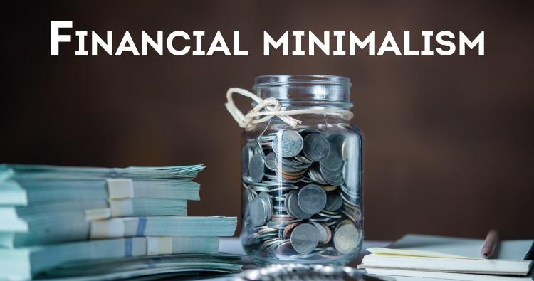 9. Practicing Financial Minimalism